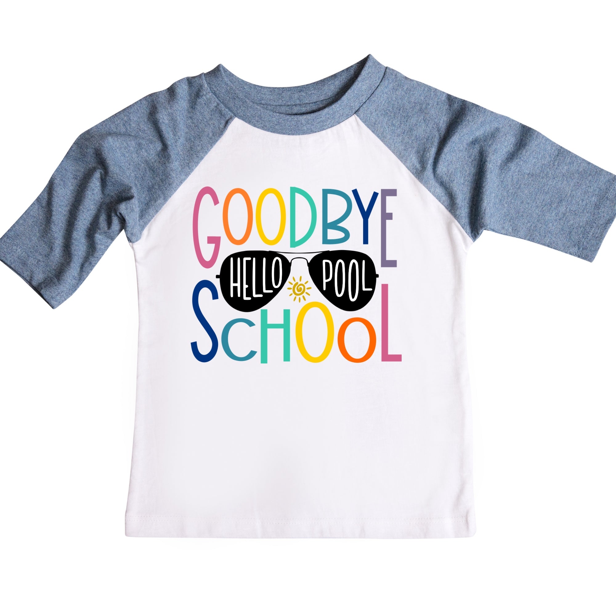 Copy of Goodbye School Hello Pool Multi-Colored Raglan